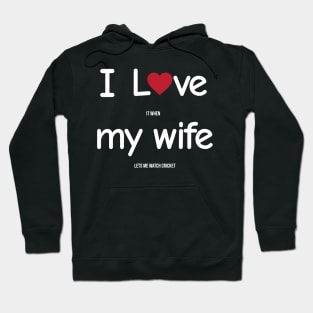 Funny Indian Pakistani Wife Husband Quote Cricket Joke Hoodie